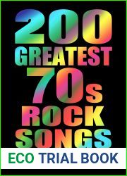 200 Greatest 70s Rock Songs: The Stories Behind the Music of the 1970s (200 Greatest Rock Songs Series)