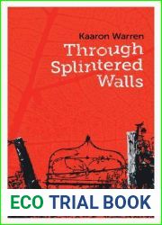 Through Splintered Walls