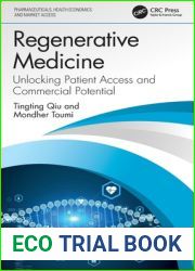 Regenerative Medicine (Pharmaceuticals, Health Economics and Market Access)