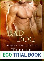 Bad Dog (Denali Pack Exiles, #1)