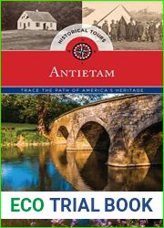 Historical Tours Antietam: Trace the Path of America|s Heritage (Touring History)