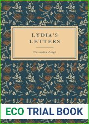Lydia|s Letters: The Newly Discovered Correspondence from Lydia Bennet to her Sister Kitty