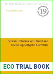 Persian Influence on Daniel and Jewish Apocalyptic Literature (Jewish and Christian Texts)