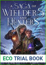 A Saga of Wielders and Hunters: An MM Fantasy Romance (Shadowborn Book 2)