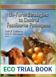On-Farm Strategies to Control Foodborne Pathogens