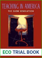 Teaching in America: The Slow Revolution