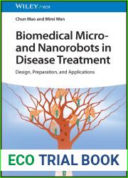Biomedical Micro- and Nanorobots in Disease Treatment: Design, Preparation, and Applications