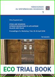 Stone and Splendor. Interior Decorations in Late-Antique Palaces and Villas: Proceedings of a Workshop, Trier, 25-26 April 2019