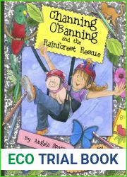 Channing O|Banning and the Rainforest Rescue (Channing O|Bannng, #1)