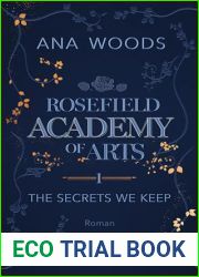 The Secrets We Keep (Rosefield Academy of Arts, #1)
