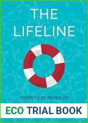 The Lifeline: The big-hearted and life-affirming summer read about the power of friendship