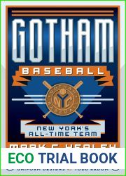 Gotham Baseball: New York|s All-Time Team (Sports)