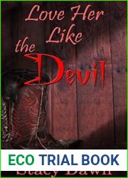 Love Her Like the Devil (Hauntings in the Garden)