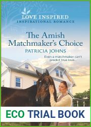 The Amish Matchmaker|s Choice (Redemption|s Amish Legacies #6)