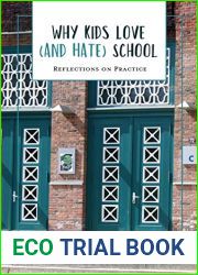 Why Kids Love (and Hate) School: Reflections on Practice (Academy for Educational Studies)