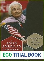 Asian American Chronology: Chronologies of the American Mosaic