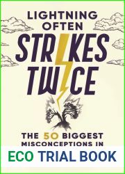 Lightning Often Strikes Twice: The 50 Biggest Misconceptions in Science