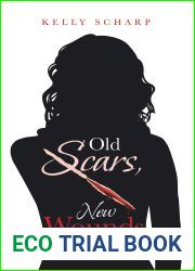 Old Scars, New Wounds
