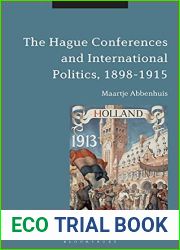 The Hague Conferences and International Politics, 1898-1915