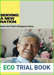 Serving a New Nation: Baey Lian Peck|s Singapore Story