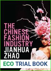 The Chinese Fashion Industry: An Ethnographic Approach