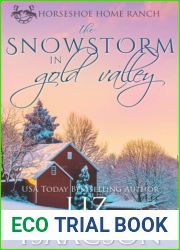 The Snowstorm in Gold Valley (Horseshoe Home Ranch)