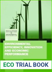 Environmental Efficiency, Innovation and Economic Performances (Routledge Explorations in Environmental Economics)