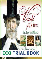 Verdi for Kids: His Life and Music with 21 Activities (48) (For Kids series)
