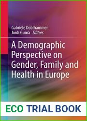 A Demographic Perspective on Gender, Family and Health in Europe