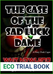 The Case of the Sad Luck Dame