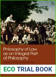 Philosophy of Law as an Integral Part of Philosophy: Essays on the Jurisprudence of Gerald J. Postema