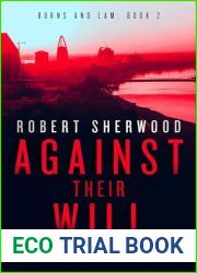 Against Their Will (Burns and Lam Book 2)