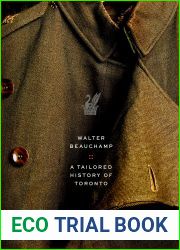 Walter Beauchamp: Tailored History of Toronto