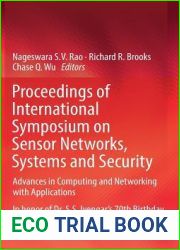 Proceedings of International Symposium on Sensor Networks, Systems and Security: Advances in Computing and Networking with Applications
