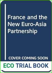 France and the new Euro-Asian partnership