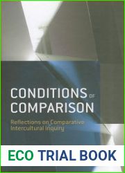 Conditions of Comparison: Reflections on Comparative Intercultural Inquiry