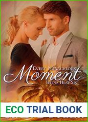 Every Miraculous Moment (Hyena Heat, #6)