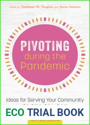 Pivoting During the Pandemic: Ideas for Serving Your Community Anytime, Anywhere