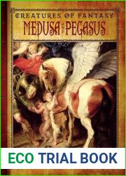 Medusa and Pegasus (Creatures of Fantasy)