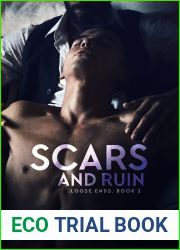 Scars and Ruin (Loose Ends, #2)