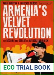 Armenia|s Velvet Revolution: Authoritarian Decline and Civil Resistance in a Multipolar World