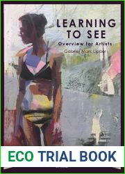 Learning to See, Overview for Artists