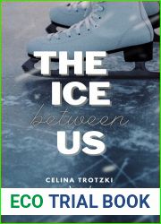 The Ice Between Us