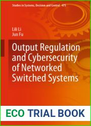 Output Regulation and Cybersecurity of Networked Switched Systems (Studies in Systems, Decision and Control, 475)
