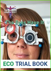 The Eyes Have It (Amazing Human Body)
