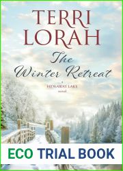 The Winter Retreat (A Hideaway Lake Novel Book 4)