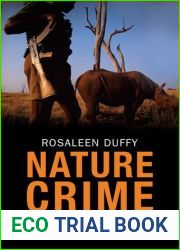 Nature Crime: How We|re Getting Conservation Wrong