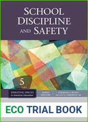 School Discipline and Safety (Debating Issues in American Education: A SAGE Reference Set Book 5)