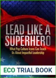 Lead Like a Superhero: What Pop Culture Icons Can Teach Us About Impactful Leadership
