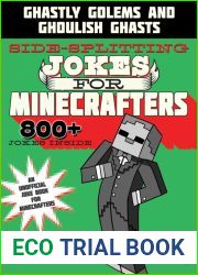 Sidesplitting Jokes for Minecrafters: Ghastly Golems and Ghoulish Ghasts (Unofficial Minecrafters Jokes)